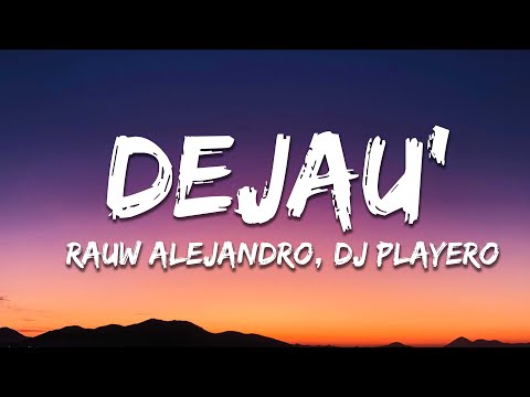 Rauw Alejandro, DJ Playero - DEJAU'