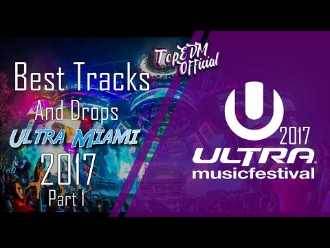 ✰ BEST SONGS OF ULTRA MUSIC FESTIVAL 2017 ✰ | UMF MIAMI 2017 |