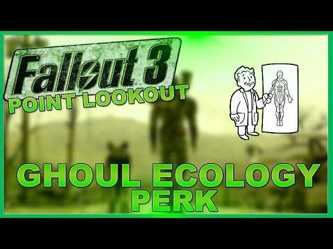 Fallout 3: Point Lookout DLC: GHOUL ECOLOGY PERK LOCATION!