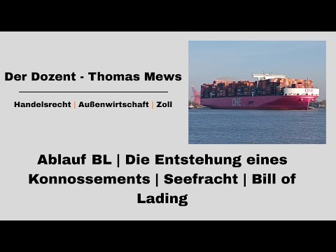 Ablauf BL | Die Entstehung eines Konnossements | Seefracht | Bill of Lading