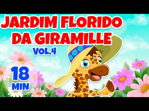 Jardim Florido da Giramille Vol. 4 - Giramille 18 min | Desenho Animado Musical