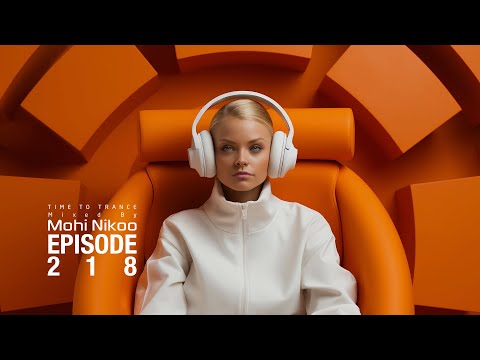 Armin Van Buuren - Mohi Nikoo -  Time To Trance Episode 218 ( @TimeToTranceRadioShow )