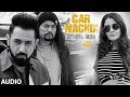 Gippy Grewal Feat Bohemia Car Nachdi Full Audio Song Jaani B Praak Parul Yadav