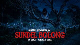 Download lagu Misteri Penampakan Sundel Bolong di Dekat Kuburan Desa mp3 Download lagu Misteri Penampakan Sundel Bolong di Dekat Kuburan Desa mp3