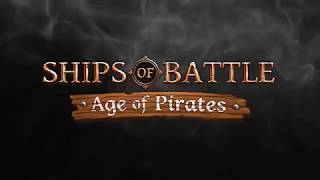 Ships of Battle: Age of Pirates / Trailer 2.0