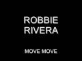 Robbie Rivera - Move move 