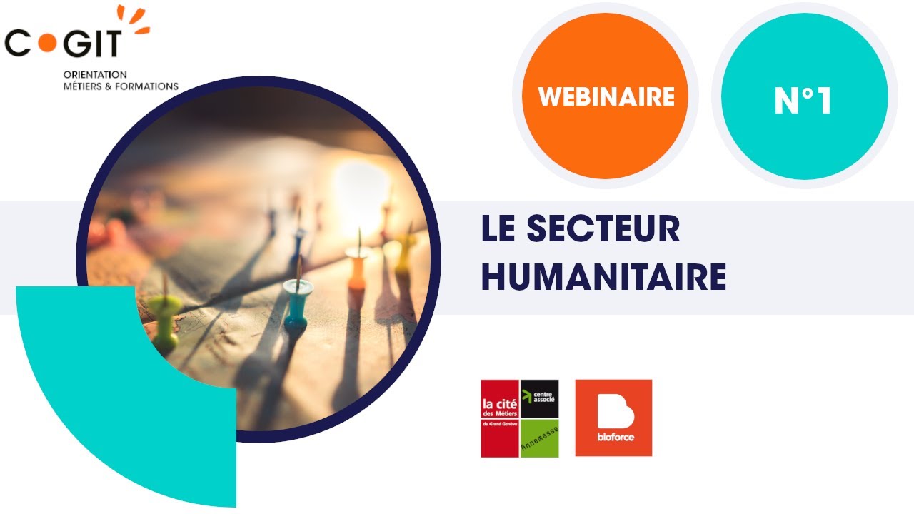 Zoom Métiers -  L'humanitaire (Time Codes en description)