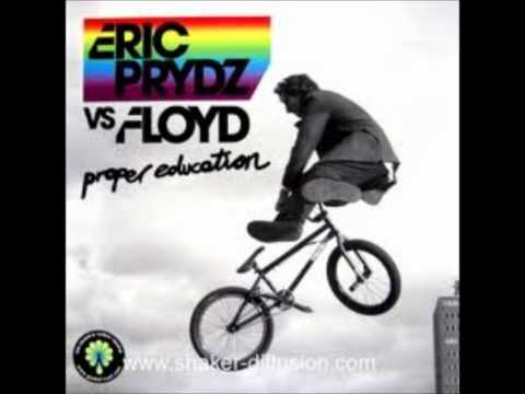 Eric Prydz vs. Pink Floyd - We don't need no Education (Proper Education)