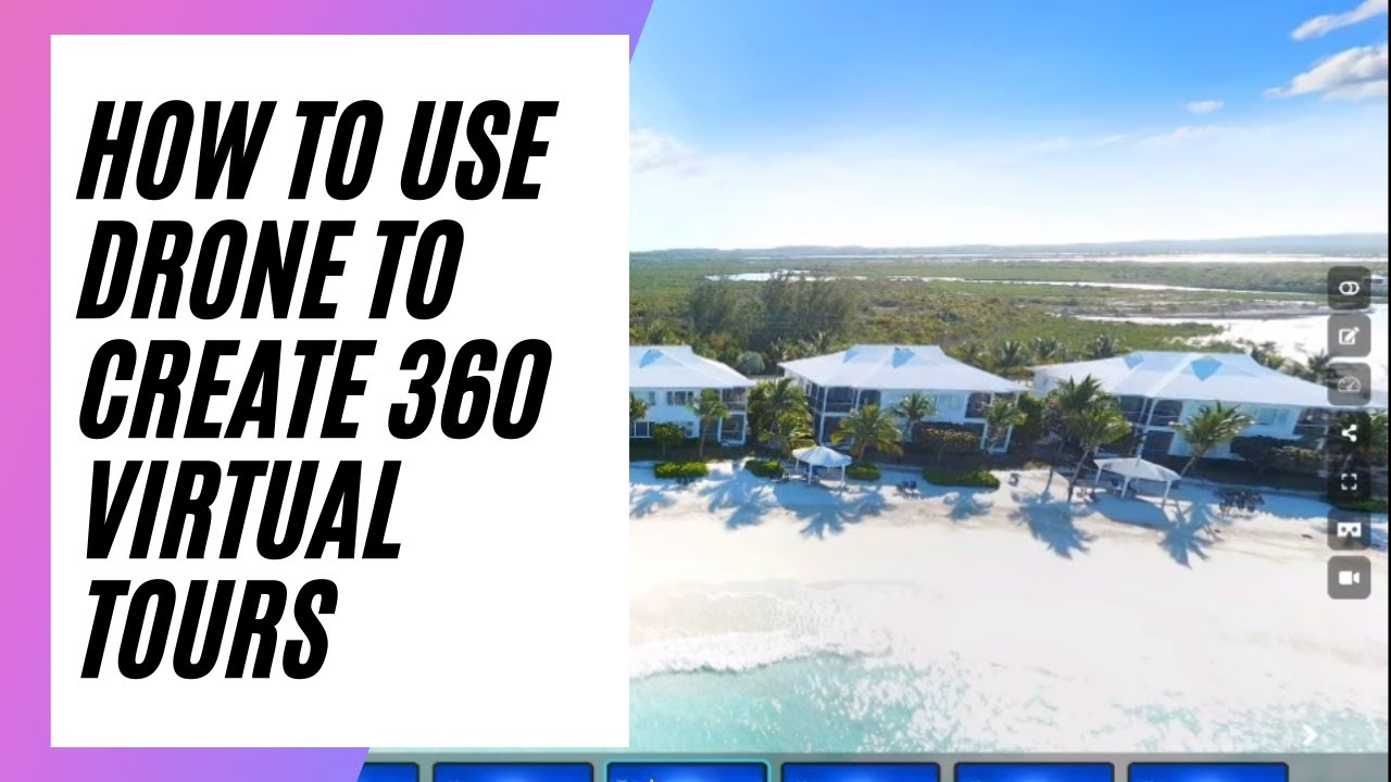 How To Use Drone To Create 360 Virtual Tours