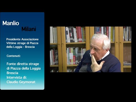 Strage di Piazza della Loggia a Brescia con Manlio Milani - Intervista di Claudio Geymonat