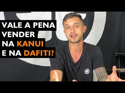 Vale a pena vender na kanui e na dafiti?