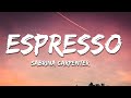 Sabrina Carpenter Espresso Lyrics