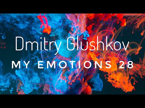 Dmitry Glushkov - My Emotions 28