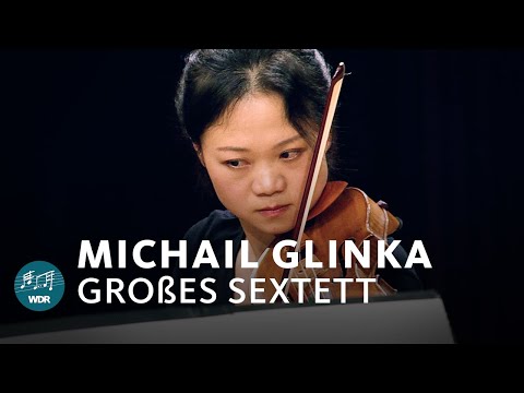 Glinka - Grand Sextet | WDR Symphony Orchestra