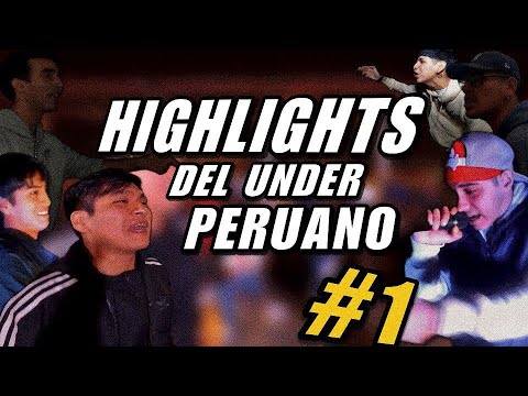 HIGHLIGHTS DEL UNDER PERUANO #1🎤