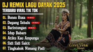 Download lagu DJ LAGU DAYAK TERBARU 2025 | Viral TikTok | Cover Lagu Dayak Remix | Bungsu Rusa DJ Xavier - Vol 22 mp3