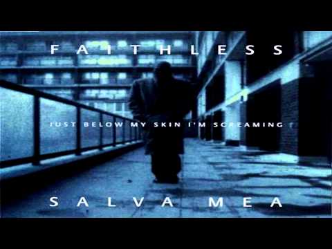Faithless - Salva Mea (Epic Mix) 1995