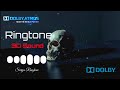 3D Sound Ringtone Best Ringtone DOLBY ATOMS Effect DOLBY