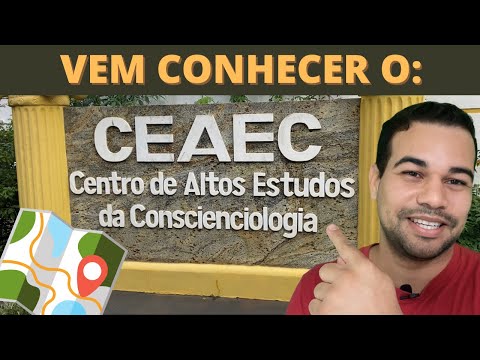 UM TOUR PELO CEAEC - CENTRO DE ALTOS ESTUDOS DA CONSCIENCIOLOGIA