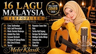 Download lagu 16 Lagu Malaysia Terpopuler 2026 🎶 Cover Akustik Terbaik | Lagu Nostalgia Bikin Rindu mp3