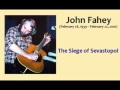 John Fahey   The Siege of Sevastopol wmv