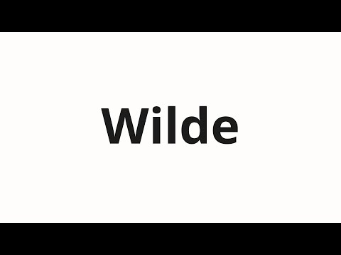 How to pronounce Wilde
