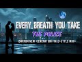 The Police Every Breath You Take Barron New Generation Italo Style Mix