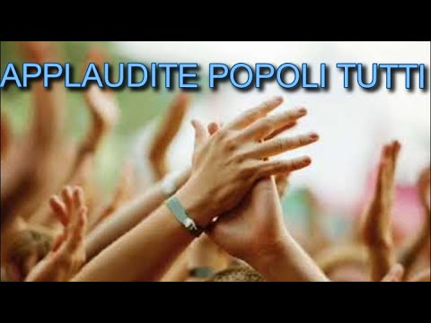 APPLAUDITE POPOLI TUTTI (testo e accordi)