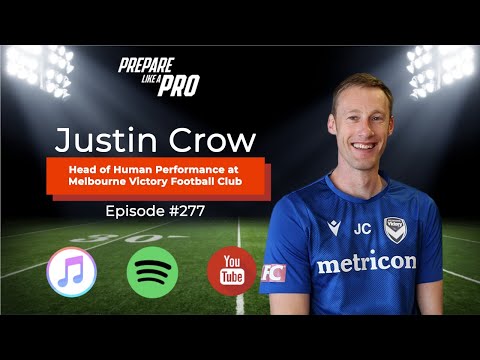 #277 - Justin Crow, Head of Human Performance at Melbourne Victory Football Club