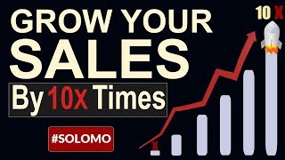 Multiply Your Sales By 10X | SoLoMo