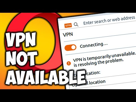 FIX: Opera VPN Not Working / Temporarily Unavailable on Windows 10