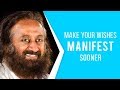 Learn To Make Your Wishes Manifest Sooner | 60 Second Wisdom Bytes