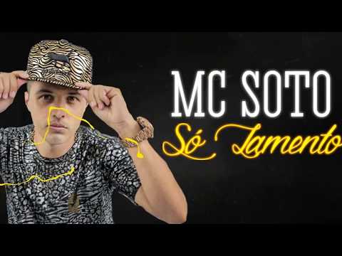 MC SOTO - SÓ LAMENTO - LYRIC VÍDEO