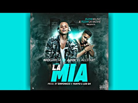 Juhn Ft Nio Garcia - La Mia