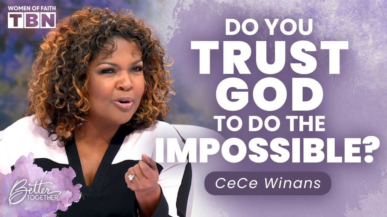 CeCe Winans: Trusting God When You're Angry with Him | Women of Faith on TBN