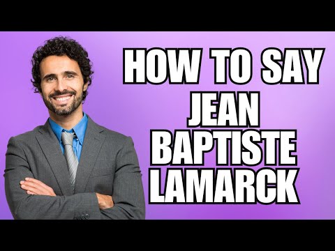 How To Pronounce Jean Baptiste Lamarck (Correctly)