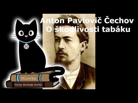 Anton Pavlovič Čechov - O škodlivosti tabáku (Povídka) (Mluvené slovo CZ)