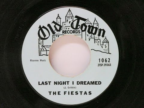 The Fiestas - Last Night I Dreamed (1959 Doo Wop Gold)