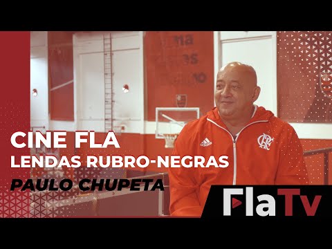 Cine Fla - Lendas Rubro-Negras com Paulo Chupeta