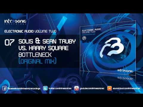 Electronic Audio Vol.2: Solis & Sean Truby vs. Harry Square - Bottleneck