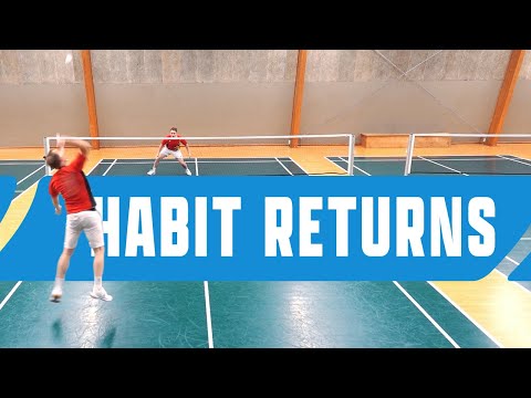 Habit returns in badminton singles - Win easy points