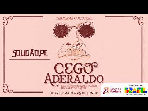 Caravana Cultural Cego Aderaldo em Solidão - PE | 11.06.2026