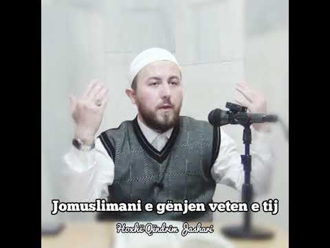 Jomuslimani e gënjen veten e tij - Hoxhë Qëndrim Jashari