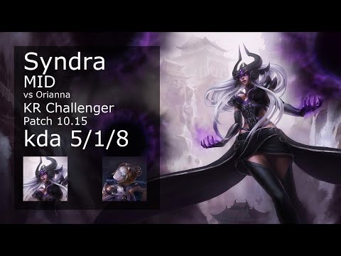 Syndra Mid vs Orianna - KR Challenger 5/1/8 Patch 10.15 Gameplay // [롤] 신드라 vs 오리아나 미드