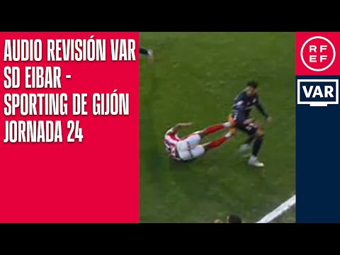 AUDIO REVISIÓN VAR | Segunda División | Jornada 24 | SD Eibar - Sporting de Gijón | Minuto 81