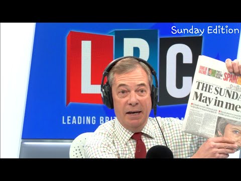 The Nigel Farage Show: Is the country in crisis over Brexit? LBC -  20th January 2019