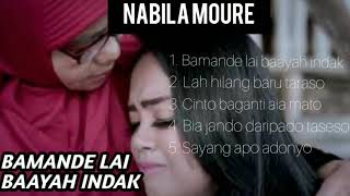 Download lagu 5 LAGU TERBAIK DARI NABILA MOURE Lagu Minang... mp3