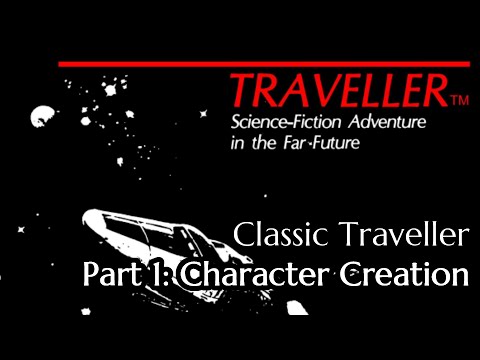 Classic Traveller Part 1: Character Creation