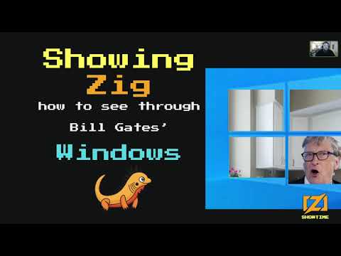 Showing Zig how to see through Bill Gate's Windows - Jonathan Marler
