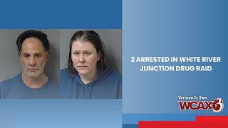 2 arrested in White River Junction drug raid
